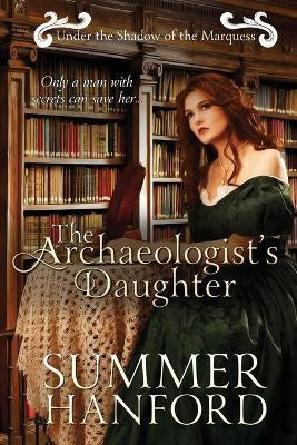 The Archaeologist's Daughter(English, Paperback, Hanford Summer)
