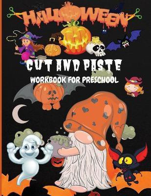 Halloween Cut and Paste Workbook for Preschool(English, Paperback, Wilrose Philippa)