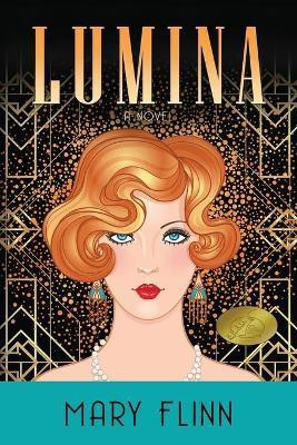 Lumina(English, Paperback, Flinn Mary)