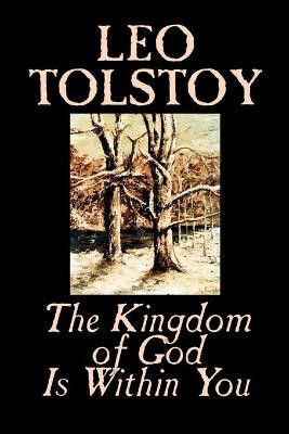 The Kingdom of God is within You(English, Paperback, Tolstoy Leo)