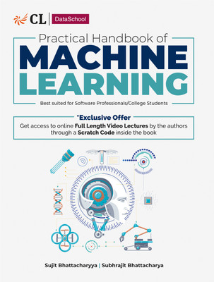 Practical Handbook of Machine Learning(Paperback, Subhrajit Bhattacharyya, Sujit Bhattacharyya)