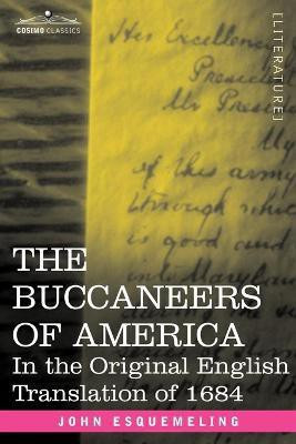The Buccaneers of America(English, Paperback, Esquemeling John)