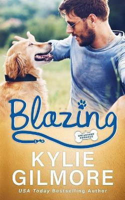 Blazing(English, Paperback, Gilmore Kylie)