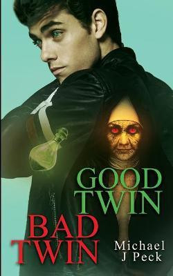 Good Twin, Bad Twin(English, Paperback, Peck Michael J)