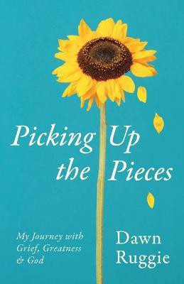 Picking Up the Pieces(English, Paperback, Ruggie Dawn)