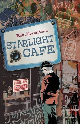 Starlight Cafe(English, Paperback, Alexander Robert L)