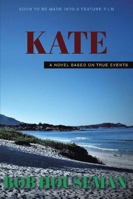 Kate(English, Paperback, Houseman Bob)