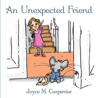 An Unexpected Friend(English, Paperback, Carpenter Joyce M.)