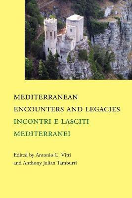 Mediterranean Encounters and Legacies(English, Paperback, unknown)