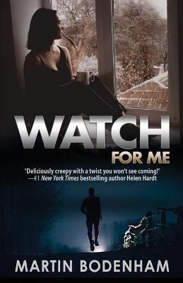 Watch For Me(English, Paperback, Bodenham Martin)