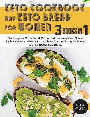 Keto Cookbook and keto Bread for Women(English, Paperback, Wilson Sofia)