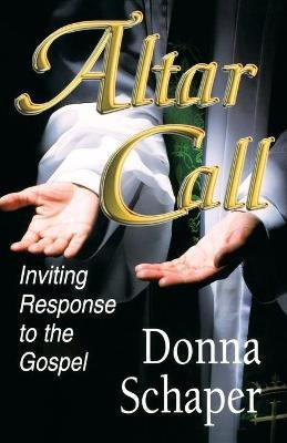 Altar Call(English, Paperback, Schaper Donna E.)