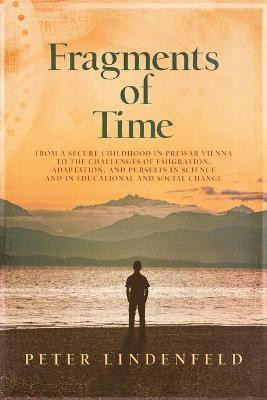 Fragments of Time(English, Paperback, Lindenfeld Peter)