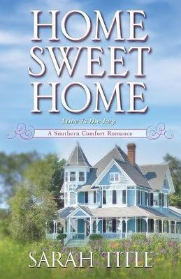 Home Sweet Home(English, Paperback, Title Sarah)