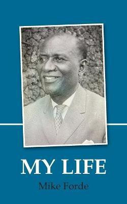 My Life(English, Paperback, Forde Mike)