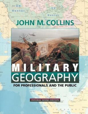 Military Geography(English, Paperback, Collins John M.)