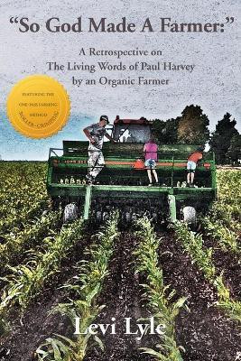 So God Made A Farmer(English, Paperback, Lyle Levi)