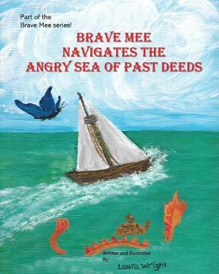 Brave Mee Navigates the Angry Sea of Past Deeds(English, Paperback, unknown)