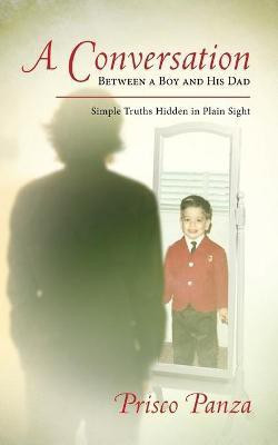 A Conversation Between A Boy and His Dad(English, Paperback, Panza Prisco a)