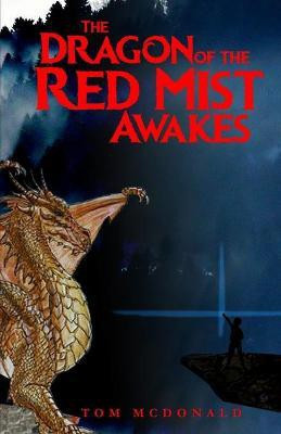 The Dragon of the Red Mist Awakes(English, Paperback, McDonald Tom)
