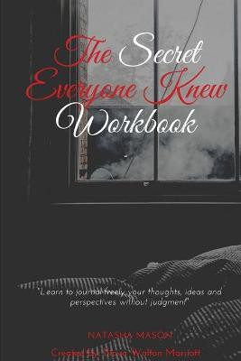 The Secret Everyone Knew Workbook(English, Paperback, Mason Natasha)