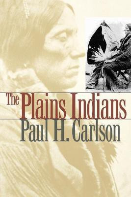 The Plains Indians(English, Paperback, Carlson Paul H.)