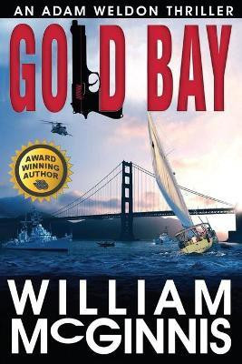 Gold Bay(English, Paperback, McGinnis William)