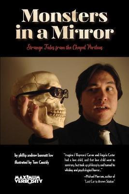 Monsters in a Mirror(English, Paperback, Low Phillip Andrew Bennett)