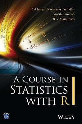 A Course in Statistics with R(English, Hardcover, Tattar Prabhanjan N.)