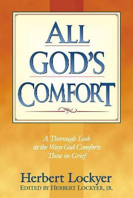 All Gods Comfort(English, Book, HERBERT LOCKYER)