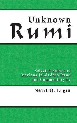 Unknown Rumi(English, Hardcover, Ergin Nevit Oguz)