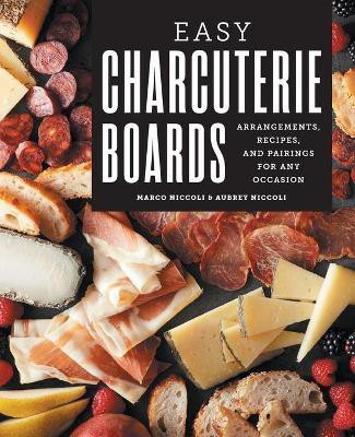 Easy Charcuterie Boards(English, Paperback, Niccoli Marco)