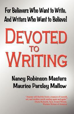 Devoted to Writing(English, Paperback, Masters Nancy Robinson)