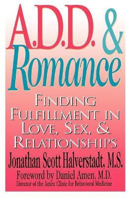 A.D.D. & Romance(English, Paperback, Halverstadt Jonathan Scott)