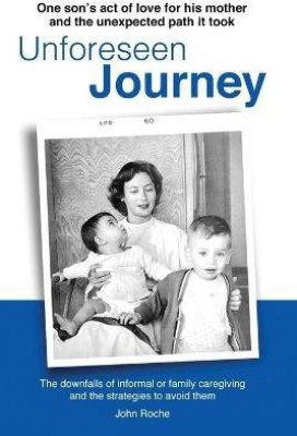 Unforeseen Journey(English, Paperback, Roche John Prof)