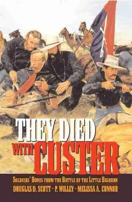 They Died With Custer(English, Paperback, Scott Douglas D.)