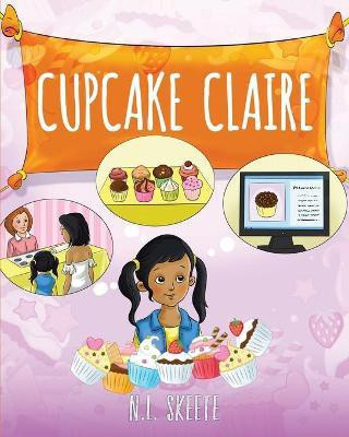 Cupcake Claire(English, Paperback, Skeete N L)