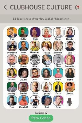 Clubhouse Culture: 35 Experiences of the New Global Phenomenon(English, Paperback, unknown)