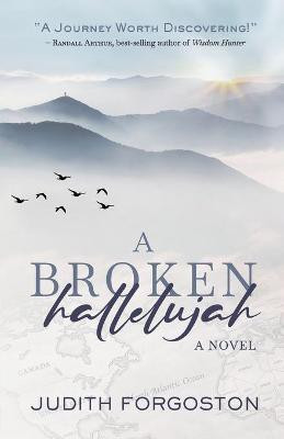 A Broken Hallelujah(English, Paperback, Forgoston Judith)