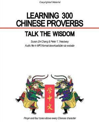 Learning 300 Chinese Proverbs(English, Paperback, Chang Susan Zhi)