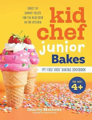 Kid Chef Junior Bakes(English, Hardcover, Mathews Charity)