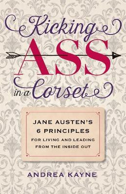 Kicking Ass in a Corset(English, Paperback, Kayne Andrea)
