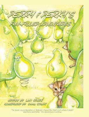 Perry & Perky's Fun-Filled Adventures(English, Hardcover, Grace Lani)