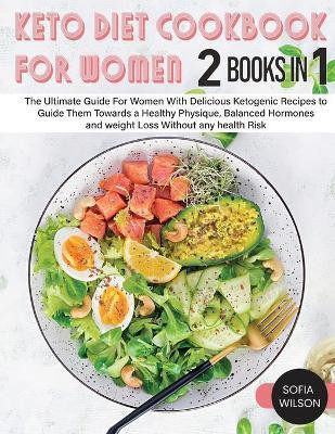 Keto diet Cookbook for Women(English, Paperback, Wilson Sofia)