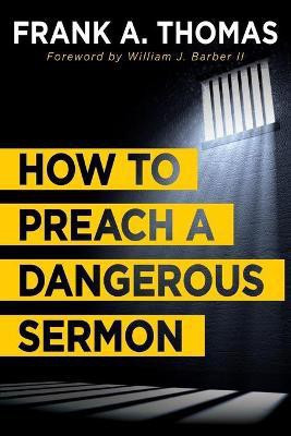 How to Preach a Dangerous Sermon(English, Paperback, Thomas Frank A.)