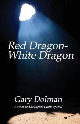 Red Dragon-White Dragon(English, Paperback, Dolman Gary)