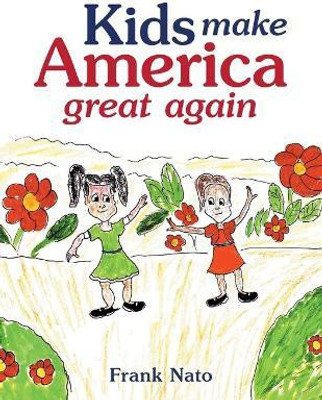 Kids Make America Great Again(English, Paperback, Nato Frank)
