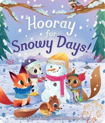 Hooray for Snowy Days!(English, Board book, Kantor Susan)