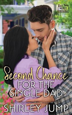 Second Chance for the Single Dad(English, Paperback, Jump Shirley)