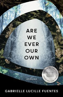 Are We Ever Our Own(English, Paperback, Fuentes Gabrielle Lucille)